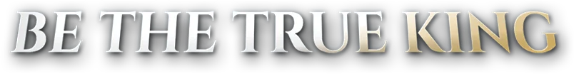 be the true king